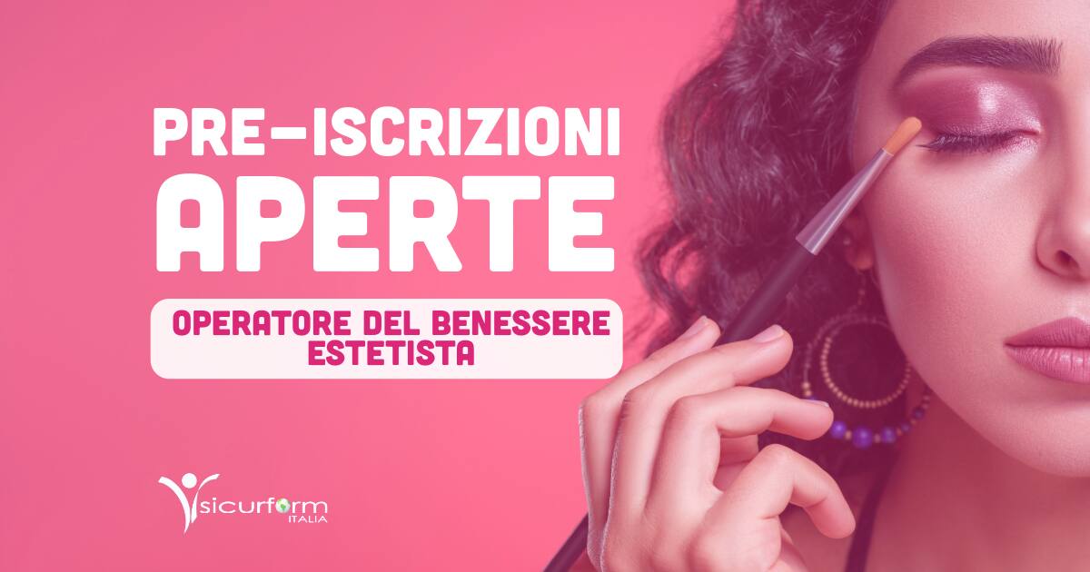 Pre-iscrizioni aperte per il corso di formazione gratuito per operatore del benessere estetista